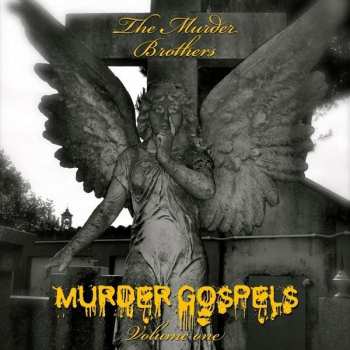 Album The Murder Brothers: Murder Gospels Volume One