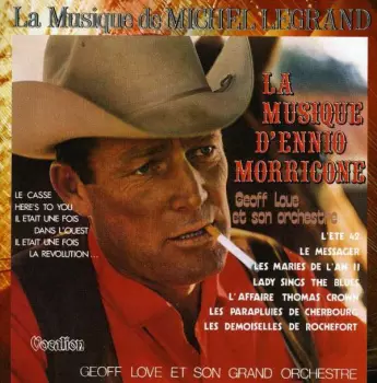 The Music Of Michel Legrand & Ennio Morricone