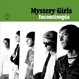 Album The Mystery Girls: Incontinopia