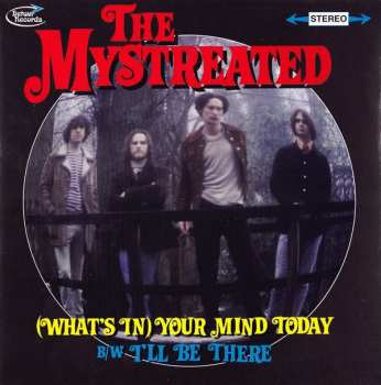 Album The Mystreated: (What's In) Your Mind Today / I'll Be There