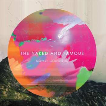 Album The Naked And Famous: Passive Me • Aggressive You