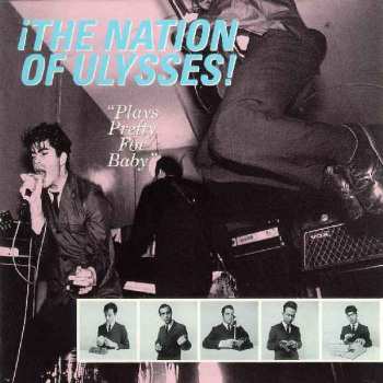 Album The Nation Of Ulysses: Plays Pretty For Baby