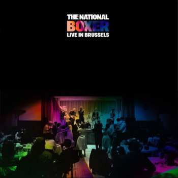 Album The National: Boxer (Live In Brussels)