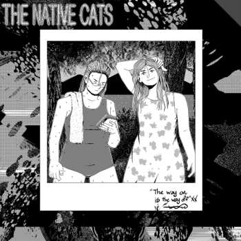 The Native Cats: The Way On Is The Way Off