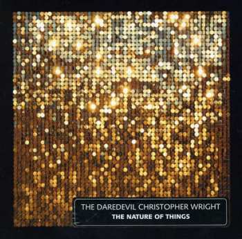 Album The Daredevil Christopher Wright: The Nature Of Things