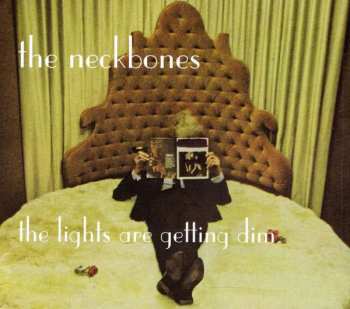 Album The Neckbones: The Lights Are Getting Dim