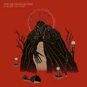 Album The Necromancers: Of Blood And Wine
