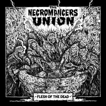 Album The Necromancers Union: Flesh Of The Dead
