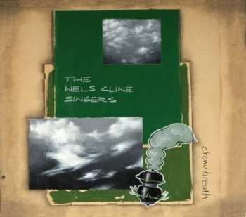 Album The Nels Cline Singers: Draw Breath