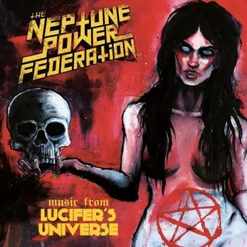 The Neptune Power Federation: Lucifer's Universe