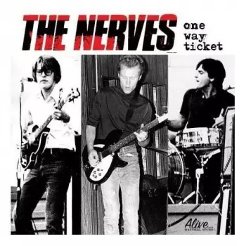 The Nerves: One Way Ticket