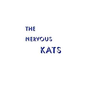 LP Bailey's Nervous Kats: The Nervous Kats 446222