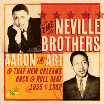 Album The Neville Brothers: Aaron And Art & That New Orleans Rock & Roll Beat 1955-1962