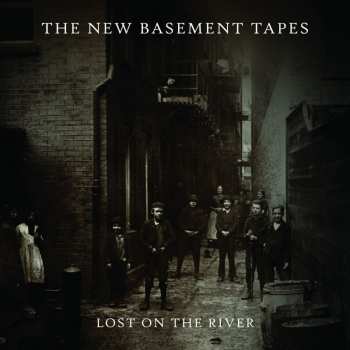 The New Basement Tapes: Lost On The River