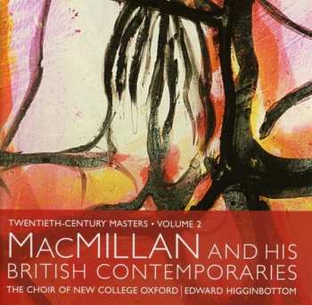 Album The New College Oxford Choir: MacMillan And His British Contemporaries