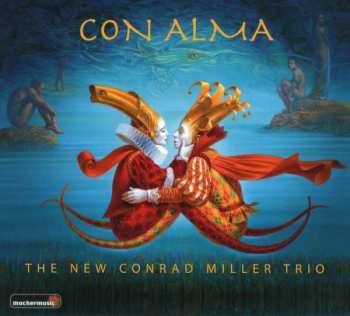 CD The New Conrad Miller Trio: Con Alma 415157