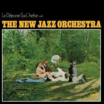 Album The New Jazz Orchestra: Le Déjeuner Sur L'Herbe