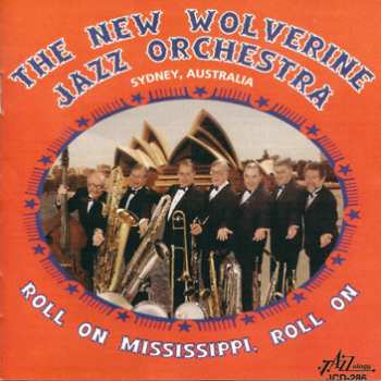 Album The New Wolverine Jazz Orchestra: Roll On Mississippi, Roll On