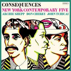 Album The New York Contemporary Five: Consequences
