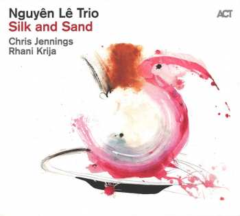 Album The Nguyên Lê Trio: Silk And Sand