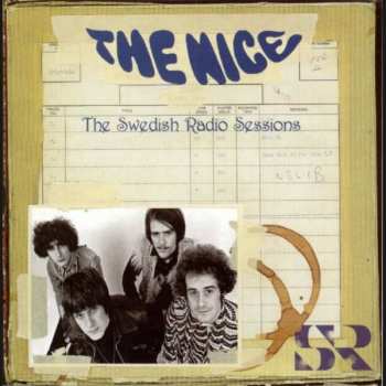 Album The Nice: The Swedish Radio Sessions