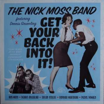 LP Nick Moss Band: Get Your Back Into It! CLR 501520