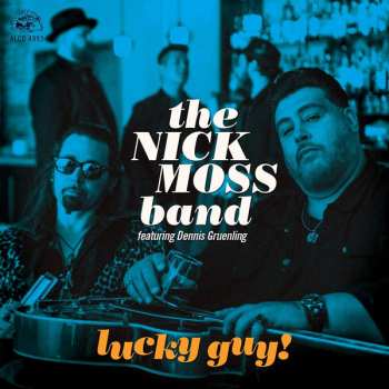 Album Nick Moss Band: Lucky Guy!