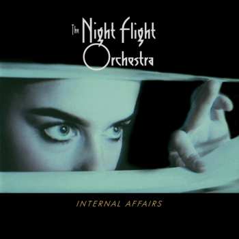 Album The Night Flight Orchestra: Internal Affairs