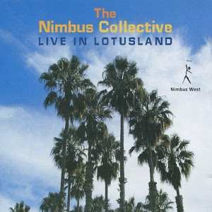 Album The Nimbus Collective: Live In Lotusland