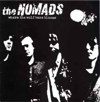 The Nomads: Where The Wolf Bane Blooms