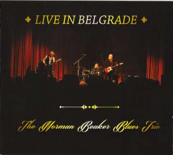 The Norman Beaker Blues Trio: Live In Belgrade