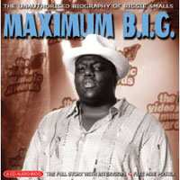 Album The Notorious B.I.G.: Maximum B.i.g