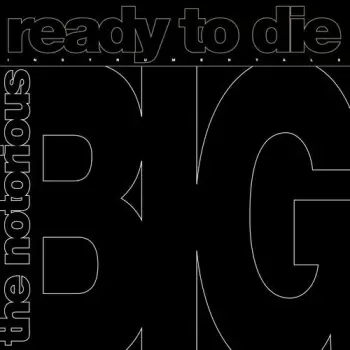 The Notorious B.I.G.: Ready to Die: The Instrumental