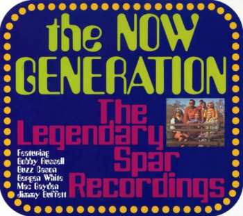 Album The Now Generation: The Legendary Spar Recordings