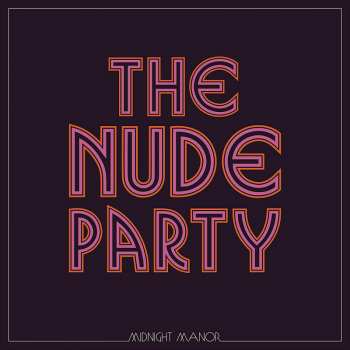 Album The Nude Party: Midnight Manor  