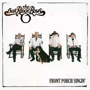 The Oak Ridge Boys: Front Porch Singin'