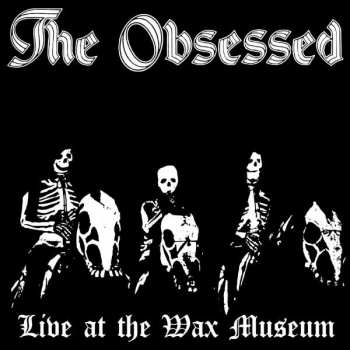 Album The Obsessed: Live At The Wax Museum