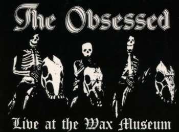 CD The Obsessed: Live At The Wax Museum (July 3, 1982) LTD 284656