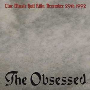 Album The Obsessed: Live Music Hall Köln December 29th 1992