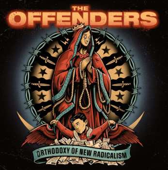 CD The Offenders: Orthodoxy Of New Radicalism 445943