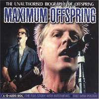 CD The Offspring: Maximum Offspring (The Unauthorised Biography Of Offspring) 430834