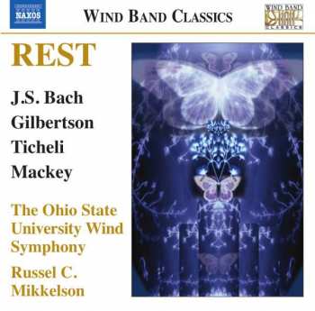 Album The Ohio State University Wind Symphony: Rest: Music For Wind Band