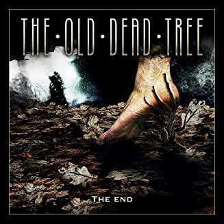 The Old Dead Tree: The End