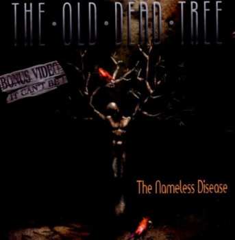 The Old Dead Tree: The Nameless Disease
