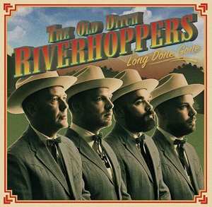 Album The Old Ditch Riverhoppers: Long Done Gone