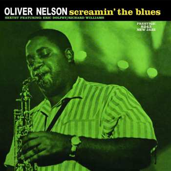 LP The Oliver Nelson Sextet: Screamin' The Blues 537268