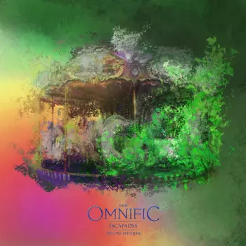 The Omnific: Escapades [deluxe Edition]