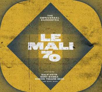 Album The Omniversal Earkestra: Le Mali 70