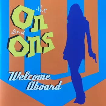 The On And Ons: Welcome Aboard