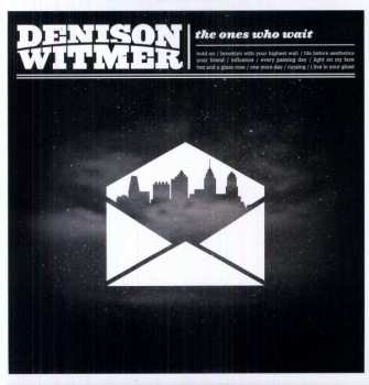 Album Denison Witmer: The Ones Who Wait
